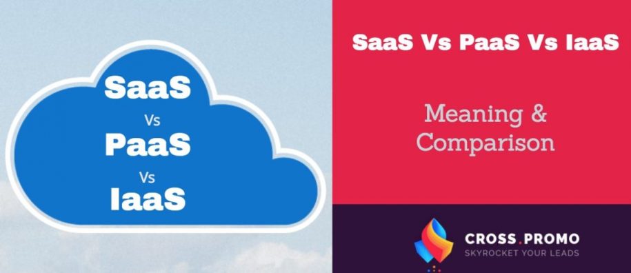 SaaS vs PaaS vs IaaS